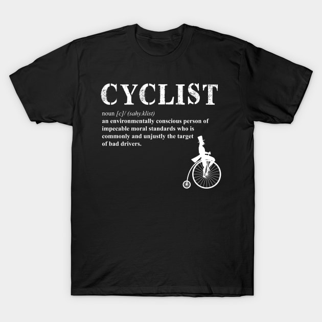 Cyclist Funny Definition T-Shirt by inkstyl